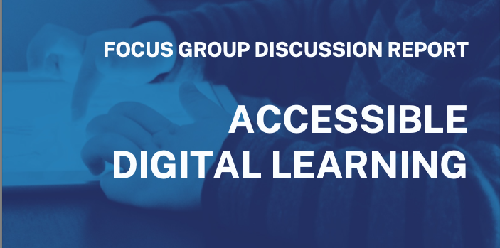 Focus group discussion report - Accessible digital learning